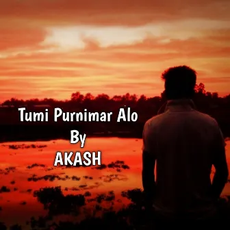 Tumi Purnimar Alo by Akash