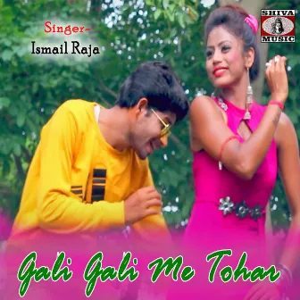 Gali Gali Me Tohar by 