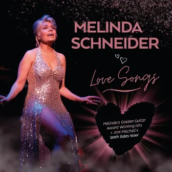 Love Songs by Melinda Schneider