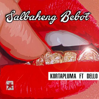 Salbaheng Bebot by KortaPluma