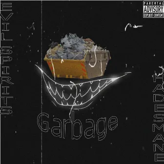 Garbage by EVIL $PIRITS