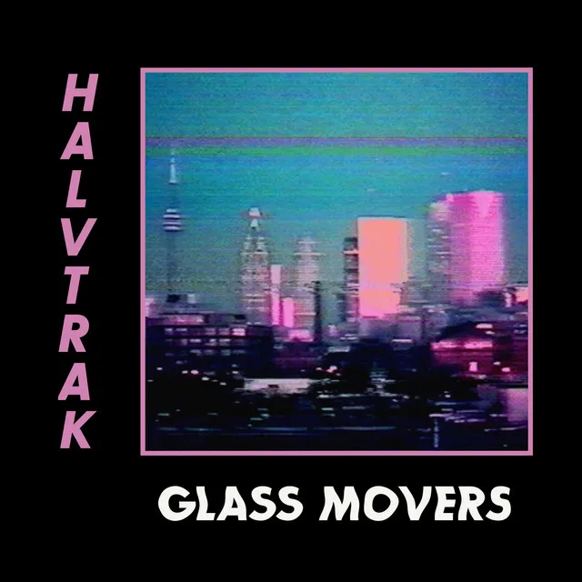 Glass Movers - Chinaski Remix