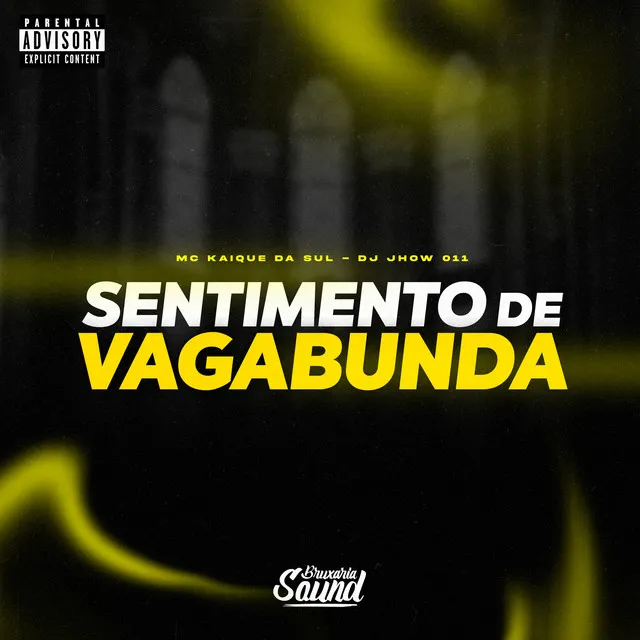 Sentimento de Vagabunda