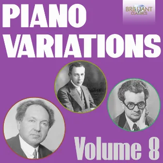 Piano Variations, Vol. 8 (Rachmaninoff, Godowsky & Sorabji) by Jonathan Powell