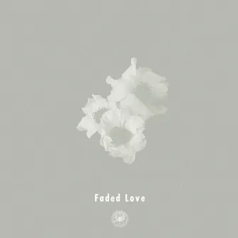 Faded Love by AmPm