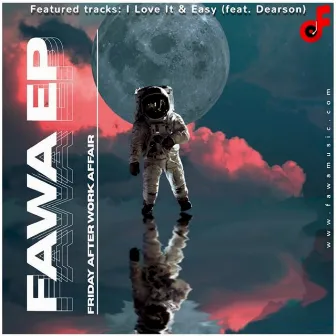 The FAWA EP by FridayAfterWorkAffair