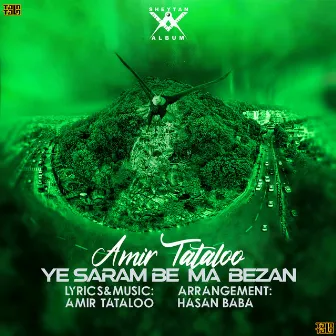 Ye Saram Be Ma Bezan by Amir Tataloo