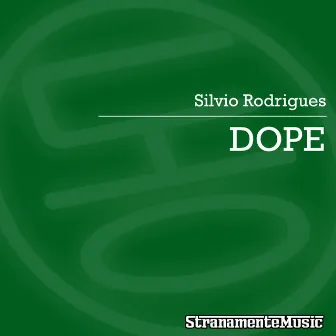 Dope by Silvio Rodrigues