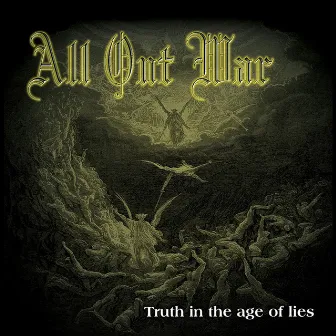 Truth In The Age Of Lies by All Out War