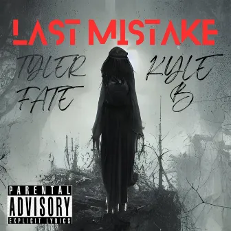 Last Mistake by Tyler Fate