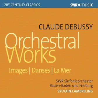 Debussy: Images, Danses sacrée et profane & La mer by Ursula Eisert