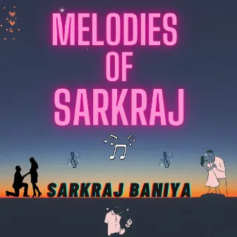 Melodies of Sarkraj by Sarkraj Baniya