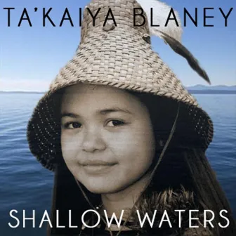 Shallow Waters by Ta'kaiya Blaney