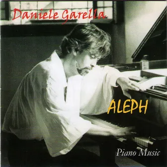 Aleph (Piano Music) by Daniele Garella