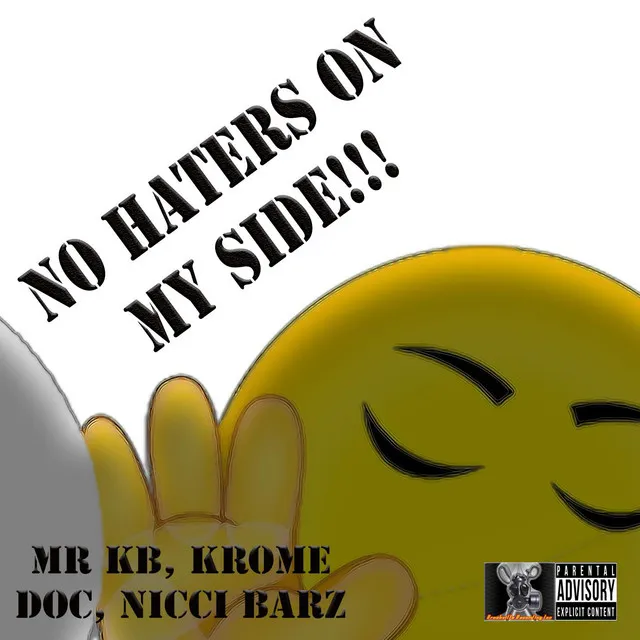 No Haters on my Side (feat. Krome Doc & Nicci Barz)