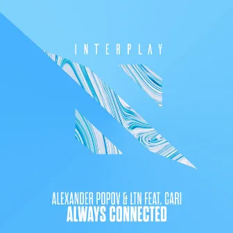 Always Connected by Alexander Popov