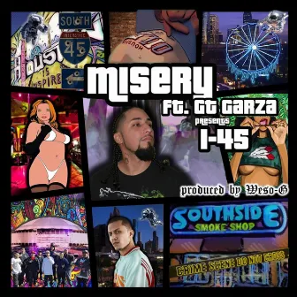 I-45 (feat. G.T. Garza) by Misery