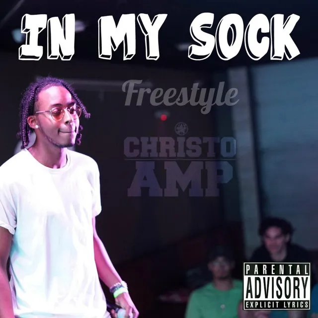 In My Sock Freestyle