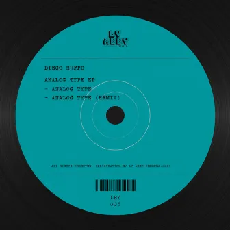 Analog Type Ep by Diego Ruffo