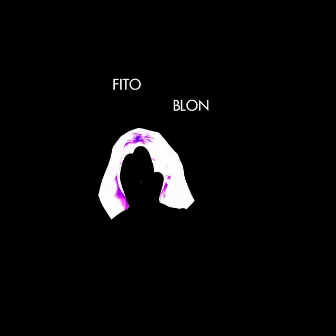 Blon by Fito