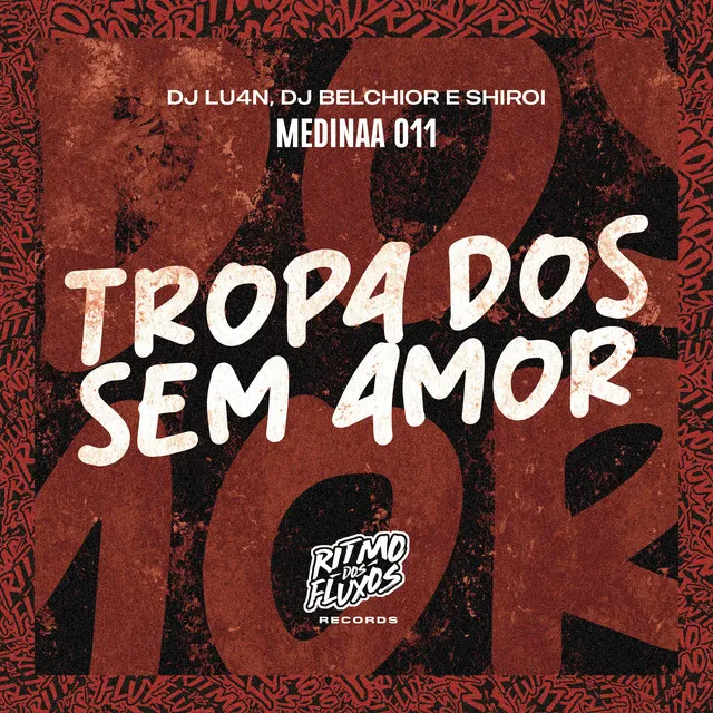 Tropa dos Sem Amor