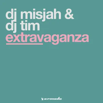 Extravaganza by DJ Tim