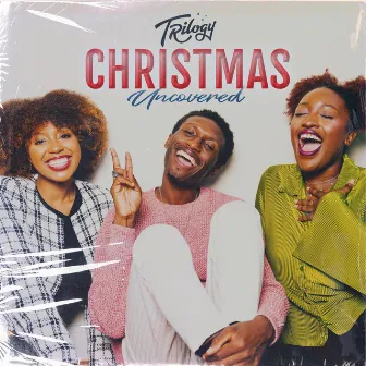 Christmas Uncovered by Trilogy