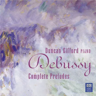 Debussy - Complete Préludes by Duncan Gifford