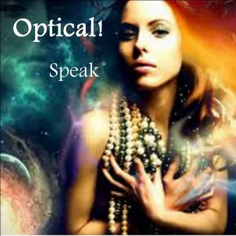 Speak by Optical!