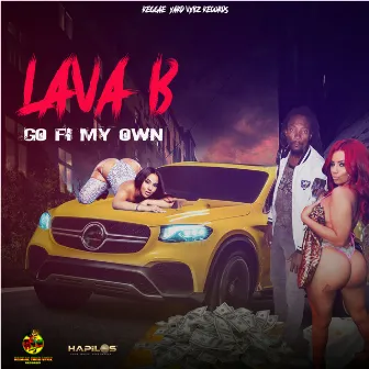 Go Fi My Own by Lava B