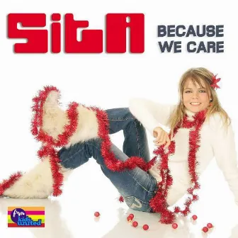 Because We Care by Sita