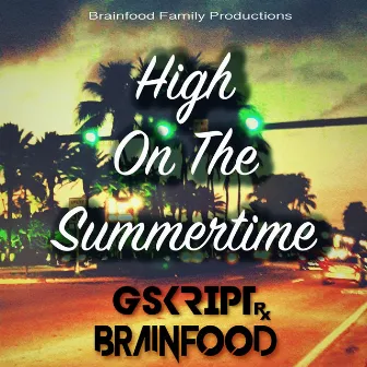 High on the Summertime by Brainfood