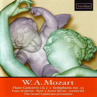 Mozart: Flute Concerti 1 & 2 / Symphony No. 33 by Avner Biron