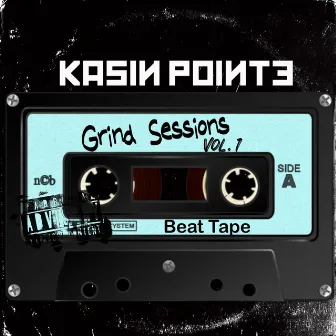 Grind Sessions, Vol. 1 by Kasin Pointe