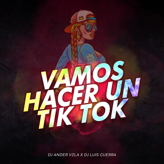 Vamos Hacer un Tik Tok