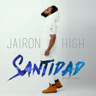 Santidad by Jairon High