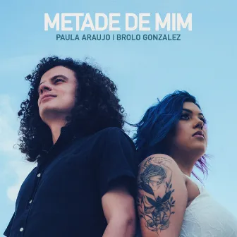 Metade de Mim by Brolo Gonzalez