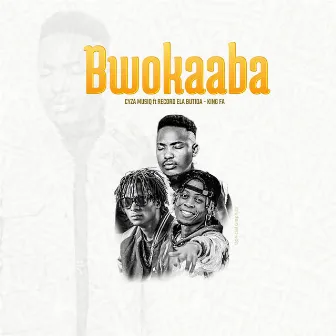 Bwokaaba (Remix) by Cyza Musiq