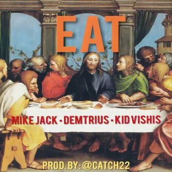 Eat by Mike Jack