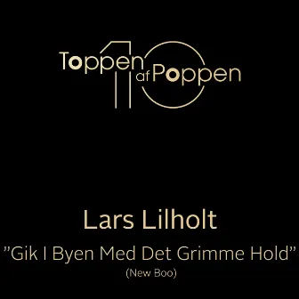 Gik I Byen Med Det Grimme Hold (New Boo) by Lars Lilholt