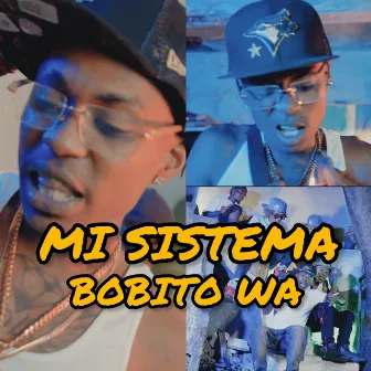 Mi Sistema by BOBITO WA