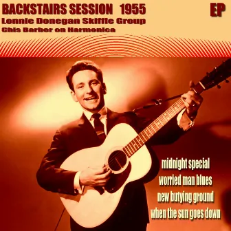 Backstairs Session 1955 - EP by Lonnie Donegan & His Skiffle Group