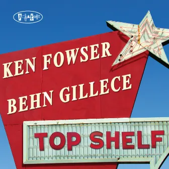 Top Shelf by Behn Gillece