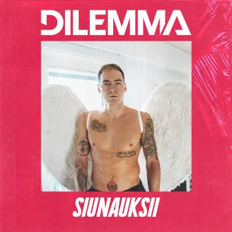 Siunauksii by Dilemma