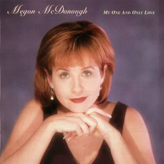 My One And Only Love by Megon McDonough