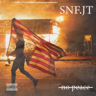 No Peace by SNF.JT