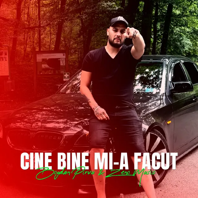 Cine bine mi-a facut