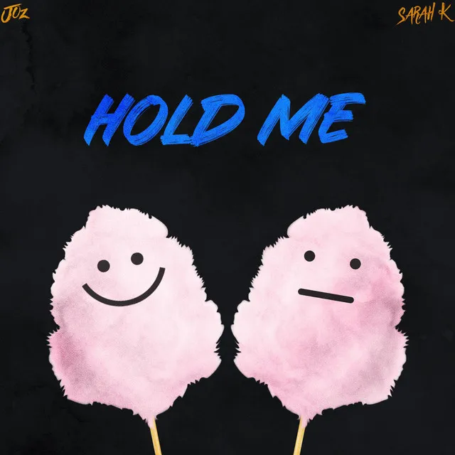 Hold Me