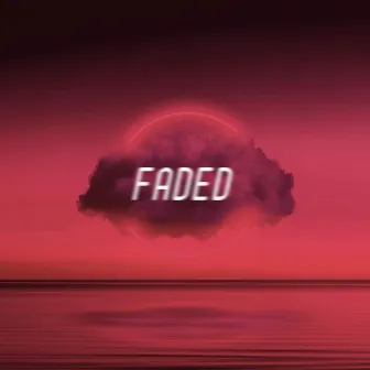 FADED by Fraij Adam