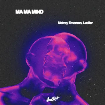 Ma Ma Mind by Lucifer